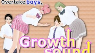 Outgrowing only girls， Overtake boys， Growth sound. Classmate Arc