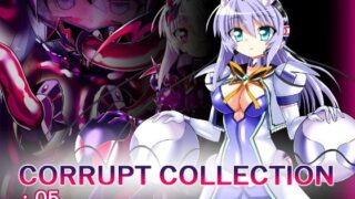 CORRUPT COLLECTION:05